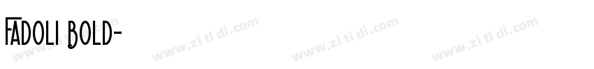 Fadoli Bold字体转换